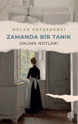 Zamanda Bir Tanık (Okuma Notları)