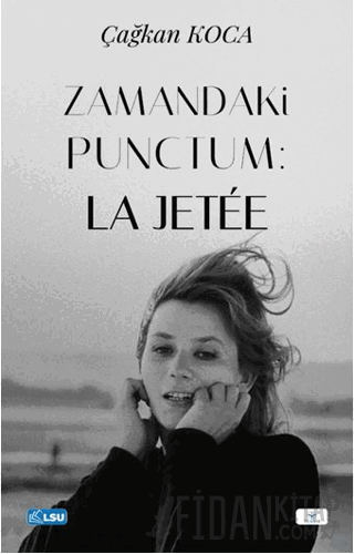 Zamandaki Punctum: La Jetee