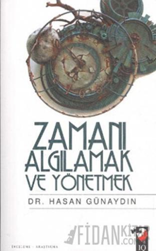Zamanı Algılamak ve Yönetmek