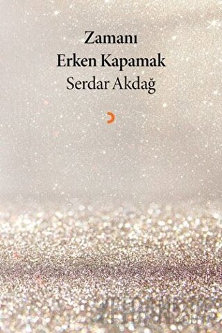 Zamanı Erken Kapamak