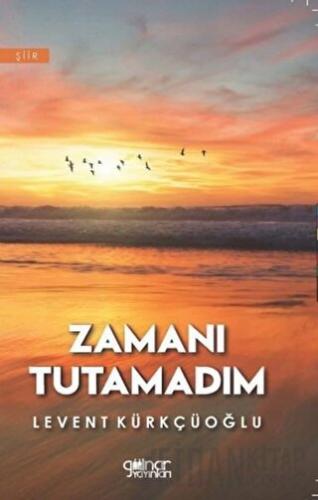 Zamanı Tutamadım