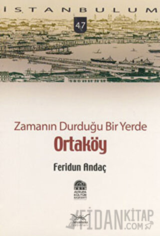 Zamanın Durduğu Bir Yerde Ortaköy