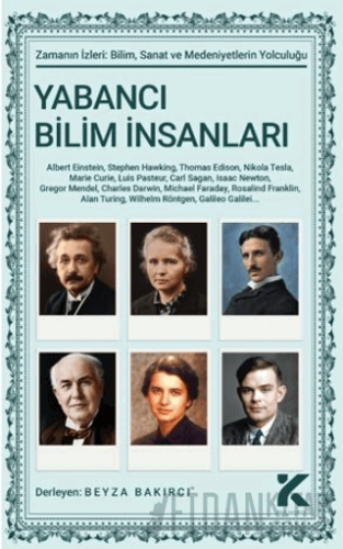 Zamanın İzleri 2 - Yabancı Bilim İnsanları