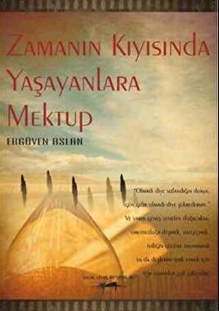Zamanın Kıyısında Yaşayanlara Mektup Ergüven Aslan