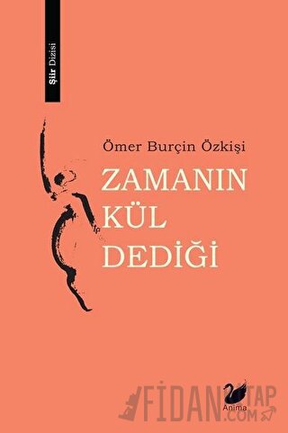 Zamanın Kül Dediği Ömer Burçin Özkişi