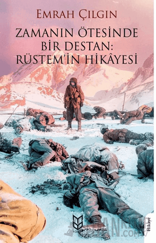 Zamanın Ötesinde Bir Destan: Rüstem'in Hikayesi