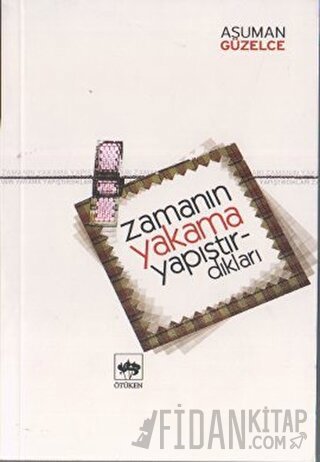 Zamanın Yakama Yapıştırdıkları