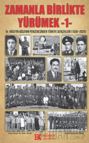 Zamanla Birlikte Yürümek 1 Hüseyin Ağca