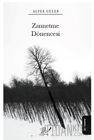 Zannetme Dönencesi Alper Güler