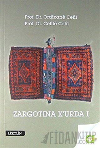 Zargotına K'urda 1. Cilt