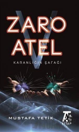 Zaro V Atel - Karanlığın Şafağı
