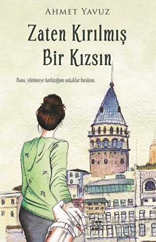 Zaten Kırılmış Bir Kızsın