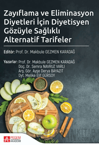 Zayıflama ve Eliminasyon Diyetleri İçin Diyetisyen Gözüyle Sağlıklı Alternatif Tarifeler