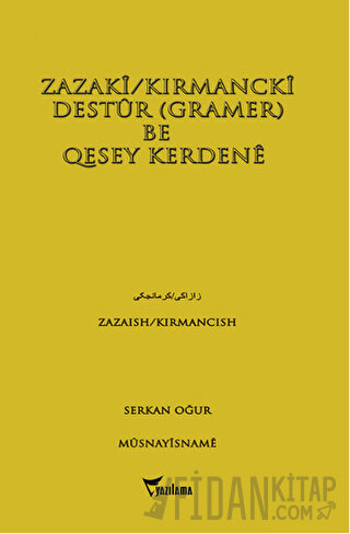 Zazaki/Kırmancki Destur (Gramer) Be Qesey Kerdene