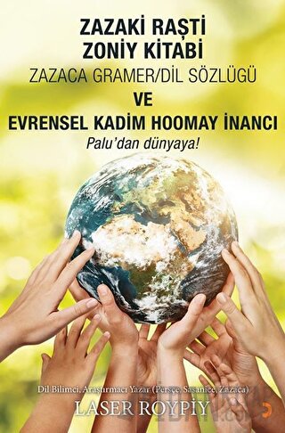 Zazaki Raşti Zoniy Kitabı Zazaca Gramer Dil Sözlüğü ve Evrensel Kadim Homay İnancı