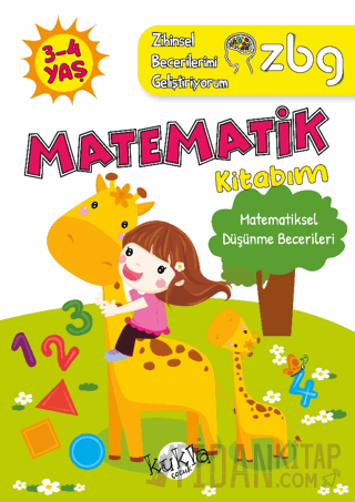 ZBG 3-4 Yaş Matematik Kitabım - Zihinsel Becerilerimi Geliştiriyorum