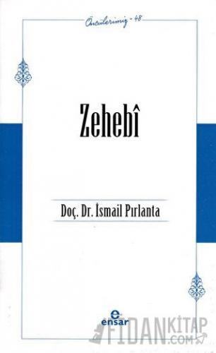 Zehebi (Öncülerimiz - 48)
