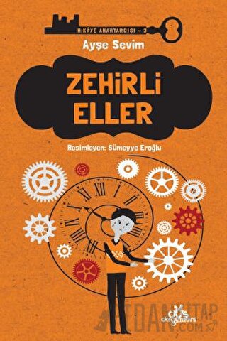 Zehirli Eller - Hikaye Anahtarcısı 3 (Ciltli)
