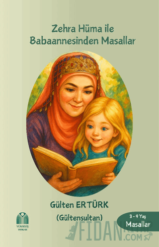 Zehra Hüma ile Babaannesinden Masallar Gülten Ertürk