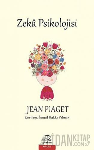 Zeka Psikolojisi Jean Piaget