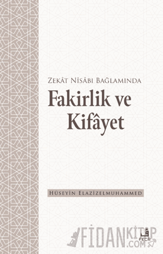 Zekat Nisabı Bağlamında Fakirlik ve Kifayet