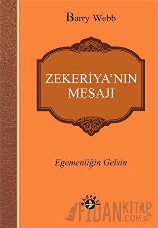 Zekeriya’nın Mesajı Barry Webb