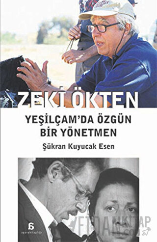 Zeki Ökten : Yeşilçam’da Özgün Bir Yönetmen