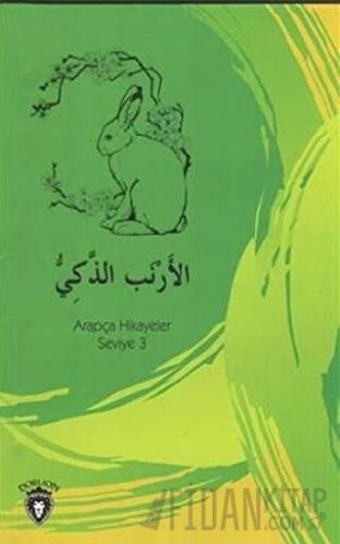 Zeki Tavşan Arapça Hikayeler Stage 3