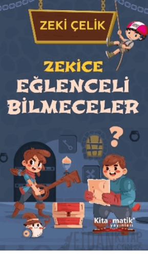 Zekice Eğlenceli Bilmeceler Zeki Çelik