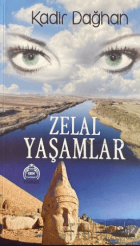 Zelal Yaşamlar Kadir Dağhan