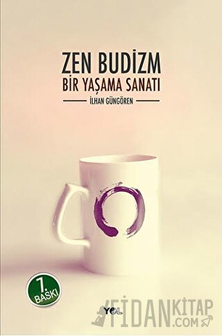 Zen Budizm Bir Yaşama Sanatı