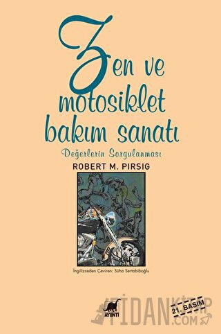 Zen ve Motosiklet Bakım Sanatı Robert M. Pirsig