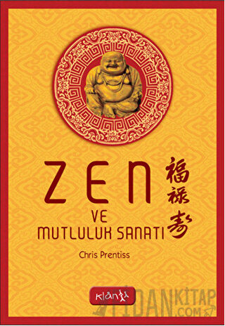 Zen ve Mutluluk Sanatı