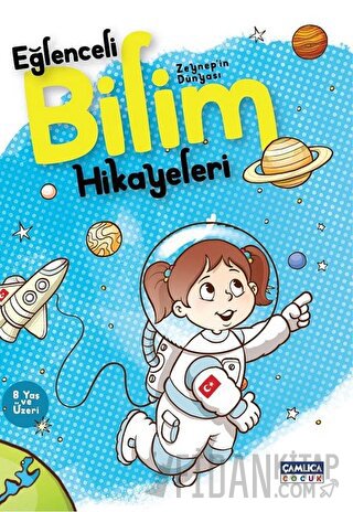 Zeynep'in Dünyası - Eğlenceli Bilim Hikayeleri