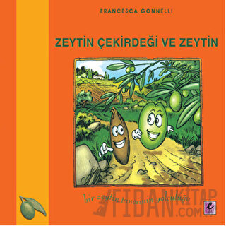 Zeytin Çekirdeği ve Zeytin