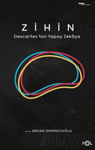 Zihin -Descartes’tan Yapay Zekaya