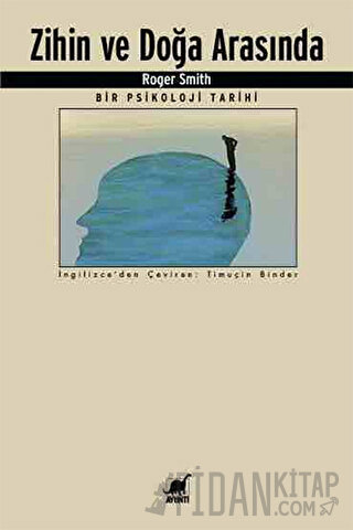 Zihin ve Doğa Arasında Bir Psikoloji Tarihi
