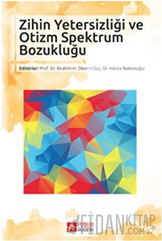 Zihin Yetersizliği ve Otizm Spektrum Bozukluğu