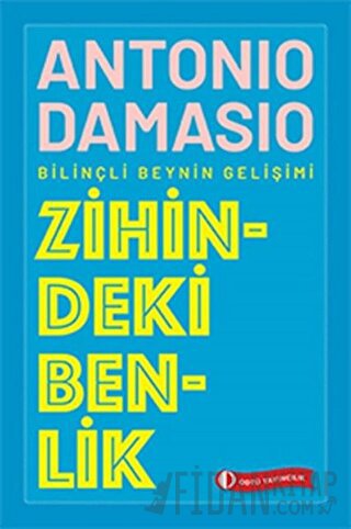 Zihindeki Benlik Antonio Damasio
