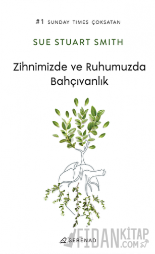 Zihnimizde ve Ruhumuzda Bahçıvanlık