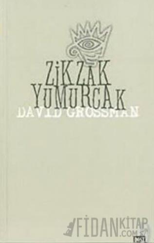 Zik - Zak Yumurcak David Grossman