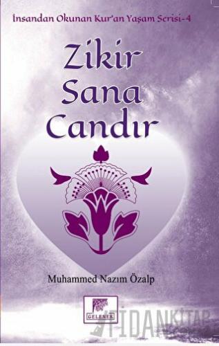 Zikir Sana Candır