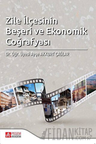 Zile İlçesinin Beşeri ve Ekonomik Coğrafyası