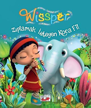 Zıplamak İsteyen Koca Fil - Wissper