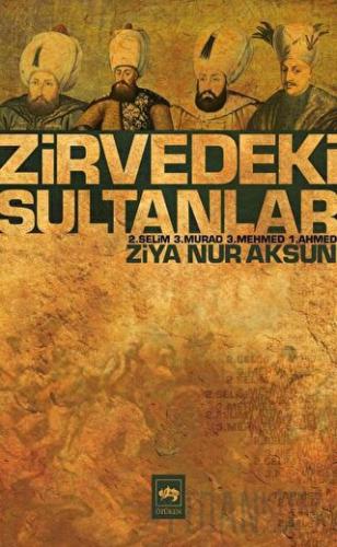 Zirvedeki Sultanlar