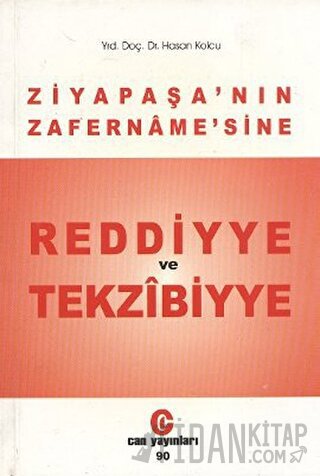 Ziya Paşa’nın Zafername’sine Reddiyye ve Tekzibiyye