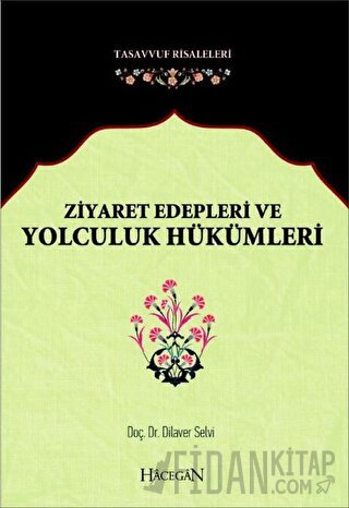 Ziyaret Edepleri ve Yolculuk Hükümleri