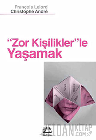 Zor Kişiliklerle Yaşamak