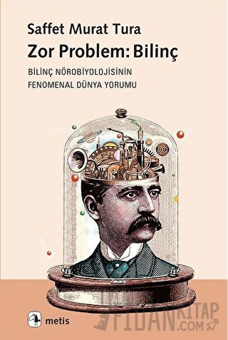 Zor Problem: Bilinç