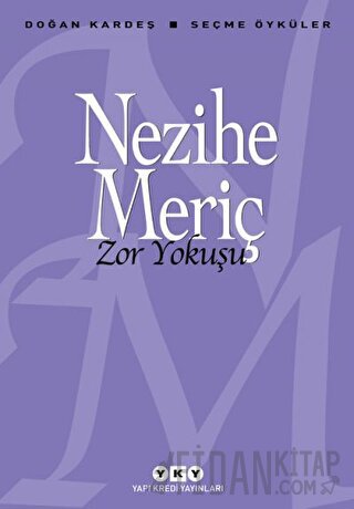 Zor Yokuşu - Seçme Öyküler